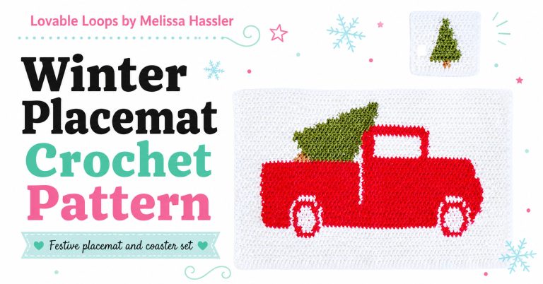 Featured image for a winter crochet placemat and coaster set showing a red truck with a Christmas tree on a handmade white placemat, matching tree coaster, bold black text, pastel accents, and Lovable Loops by Melissa Hassler branding.