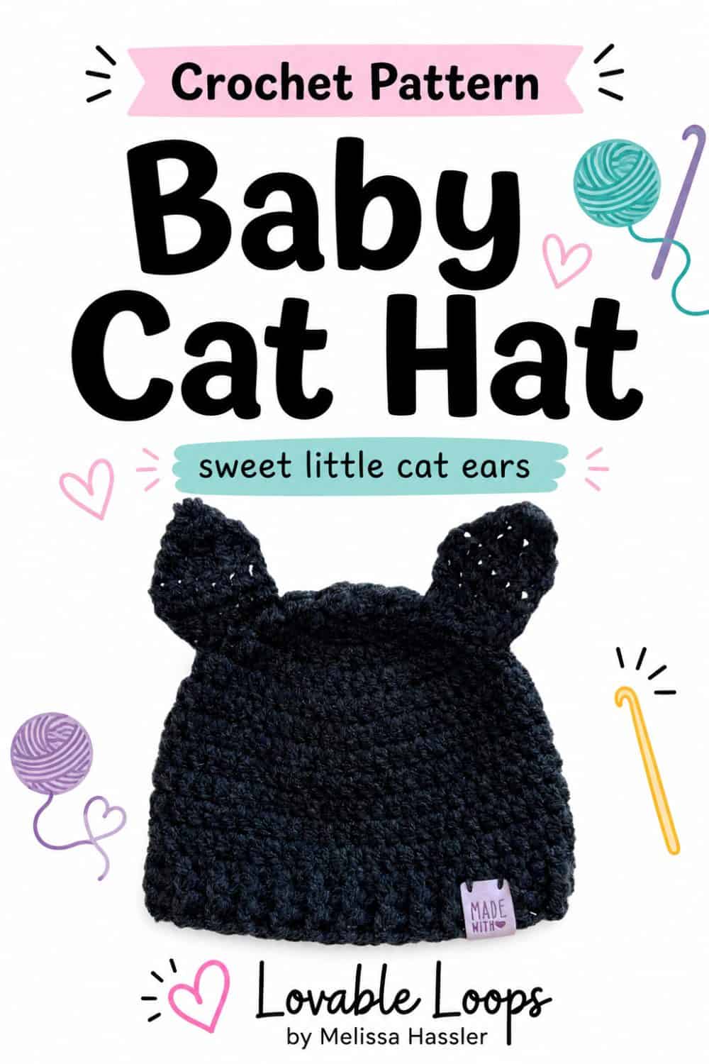 Pinterest pin featuring a black crochet baby cat hat with pointed ears beneath bold text reading Baby Cat Hat Crochet Pattern, surrounded by pastel yarn and heart accents.