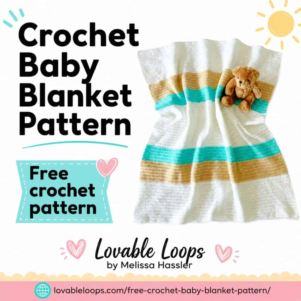 Square crochet baby blanket pattern image with a white, tan, and aqua striped blanket, teddy bear, free crochet pattern text, and Lovable Loops branding.