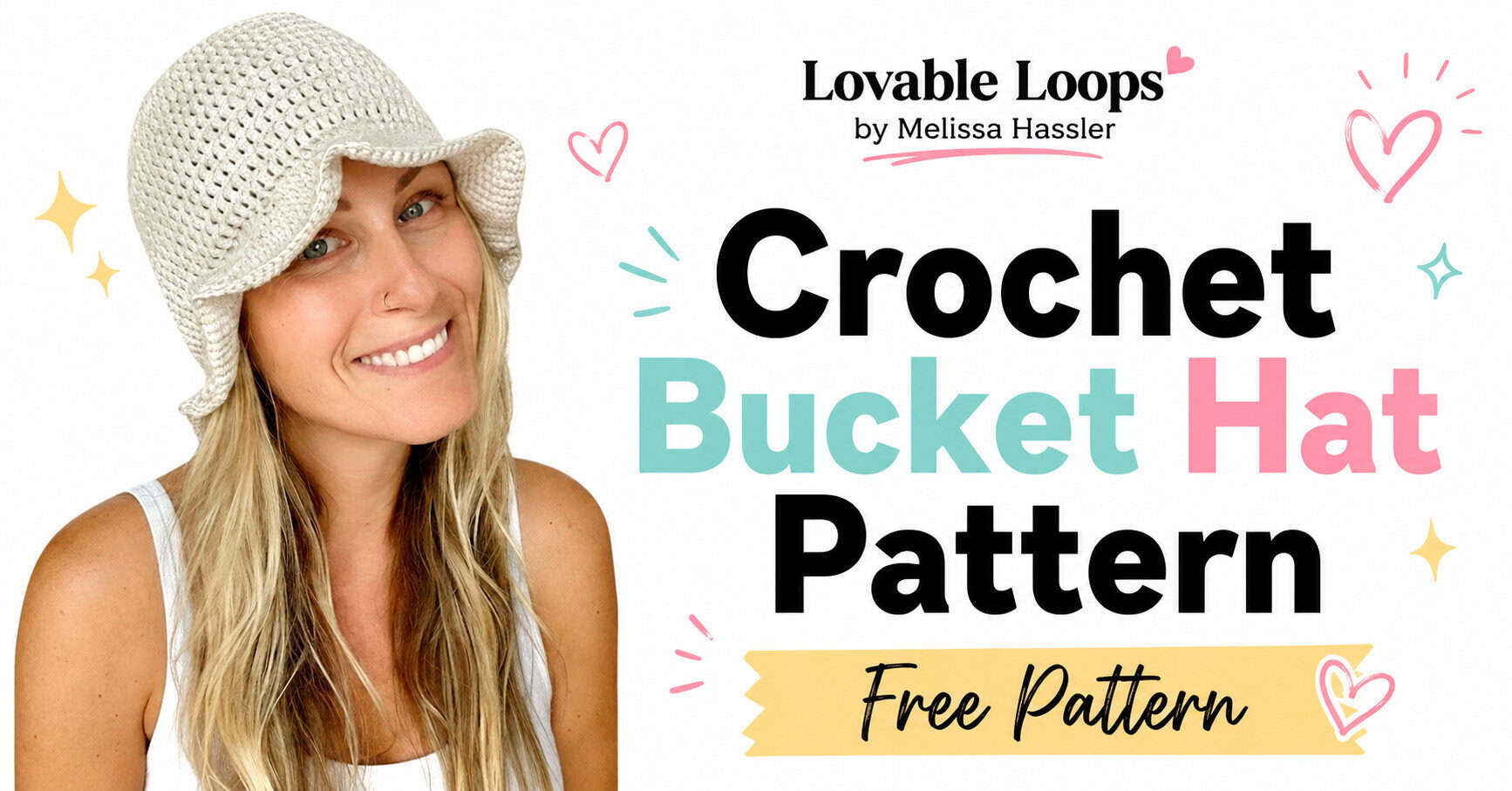 Landscape featured image showing a woman in a cream crochet bucket hat beside large black, aqua, and pink text reading “Crochet Bucket Hat Pattern” and a yellow “Free Pattern” banner.