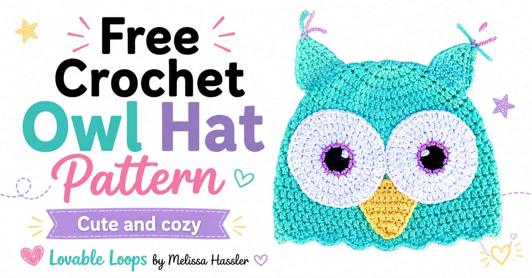 Landscape crochet pattern graphic featuring a turquoise owl hat with large white eyes, purple pupils, a yellow beak, and tasseled ears beside bold text reading “Free Crochet Owl Hat Pattern” and “Cute and Cozy.”