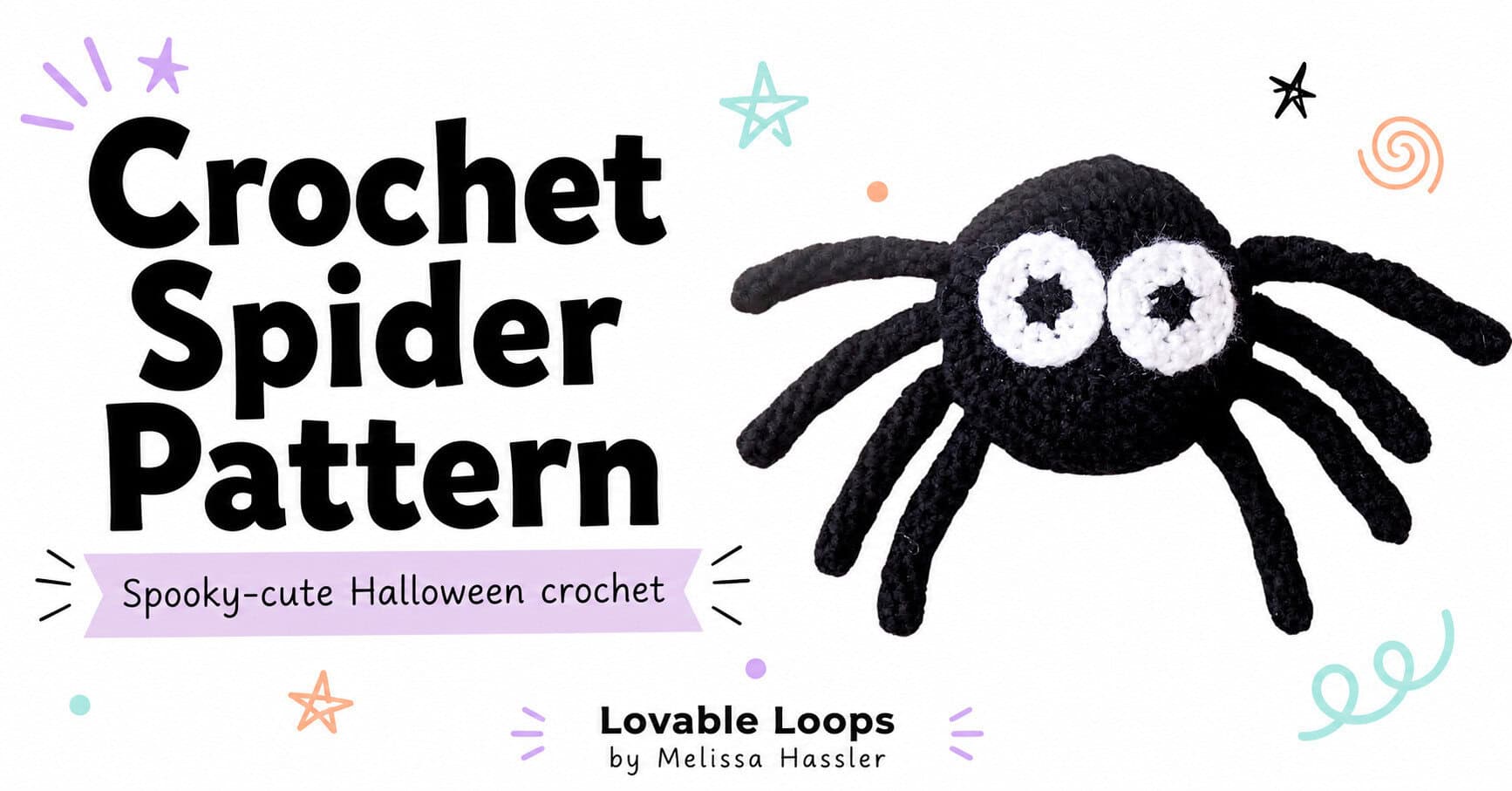 Featured image for a crochet spider pattern with a handmade black spider, large white eyes, bright white background, bold black text, pastel accents, and Lovable Loops by Melissa Hassler branding.