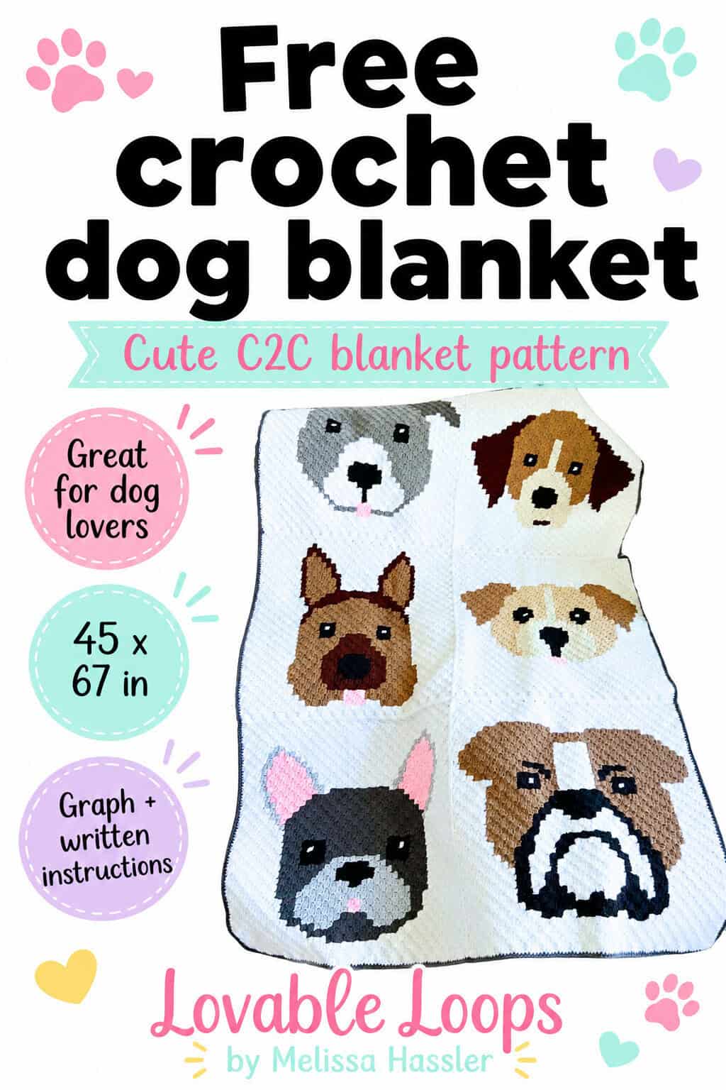 Free crochet dog blanket pin with a white C2C dog blanket, pastel paw accents, and callouts for dog lovers, finished size, and graph and written instructions.