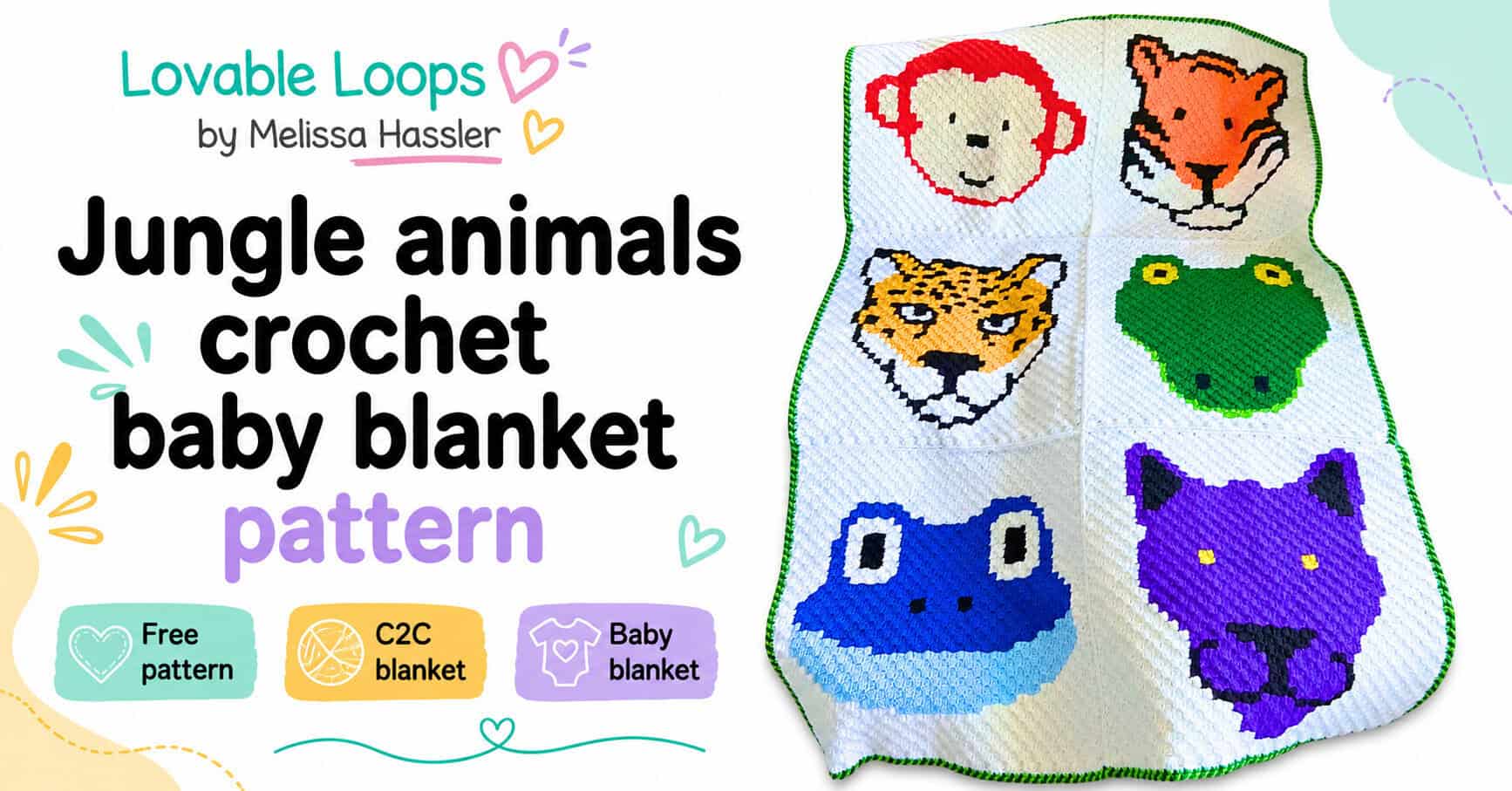 Jungle animals crochet baby blanket pattern featured image with a colorful C2C animal blanket on a white background, pastel accents, and callouts for free pattern, C2C blanket, and baby blanket.