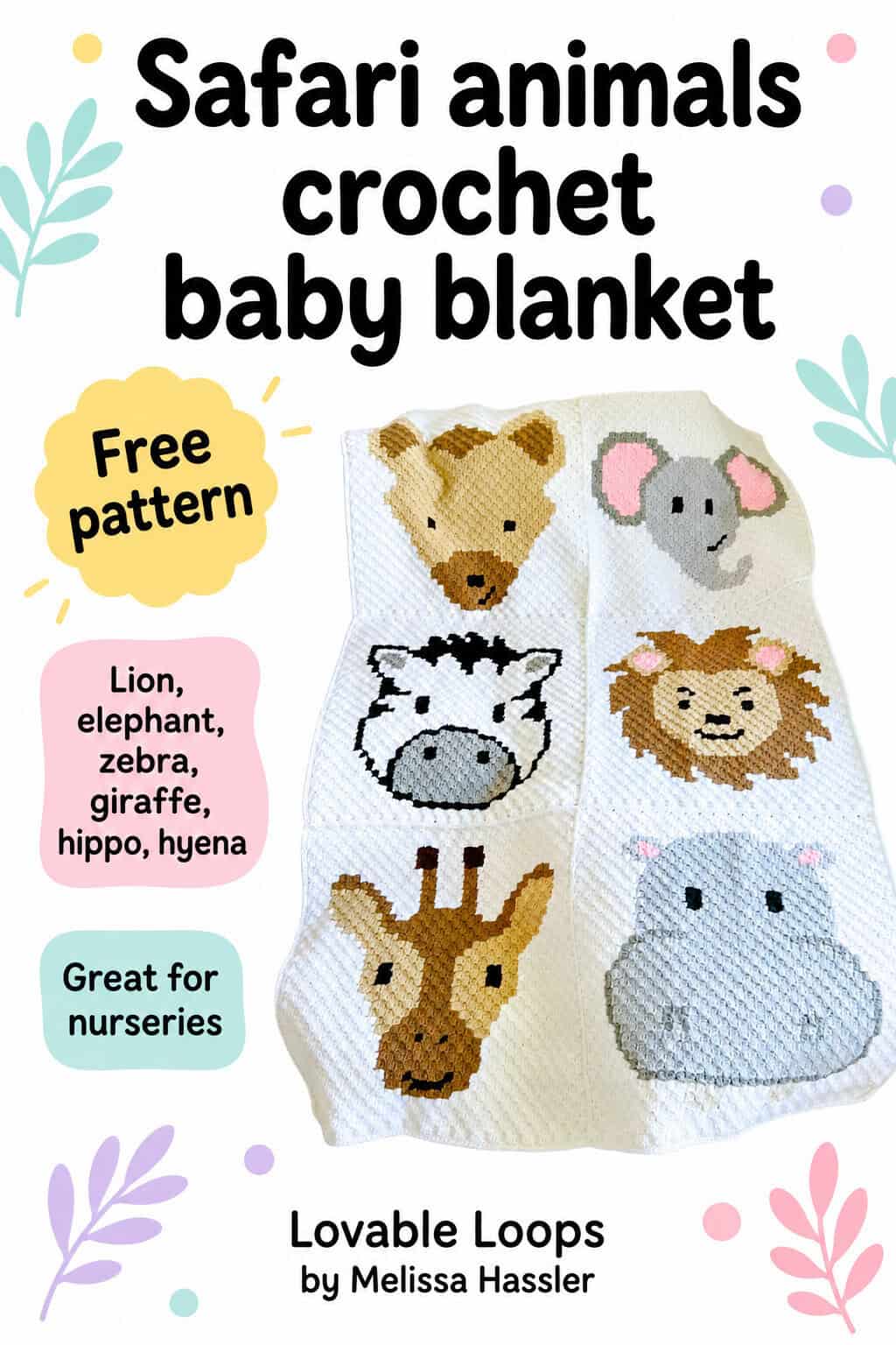 Safari animals crochet baby blanket pattern pin with a white C2C blanket featuring hyena, elephant, zebra, lion, giraffe, and hippo panels, plus callouts for free pattern, nursery projects, and safari animal designs.
