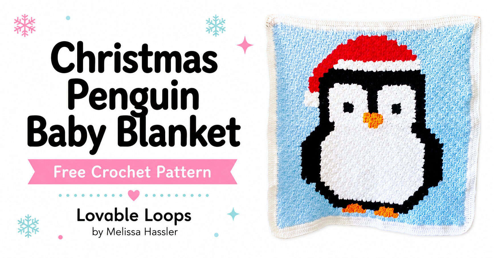 Featured image for a Christmas penguin baby blanket pattern with bold black text, pink banner, snowflake accents, and the finished penguin crochet blanket on a white background.