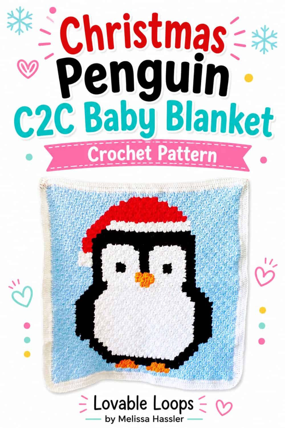 Cute penguin crochet blanket pattern pin with large black, pink, and blue title text, free pattern banner, snowflakes, stars, and the finished penguin blanket.