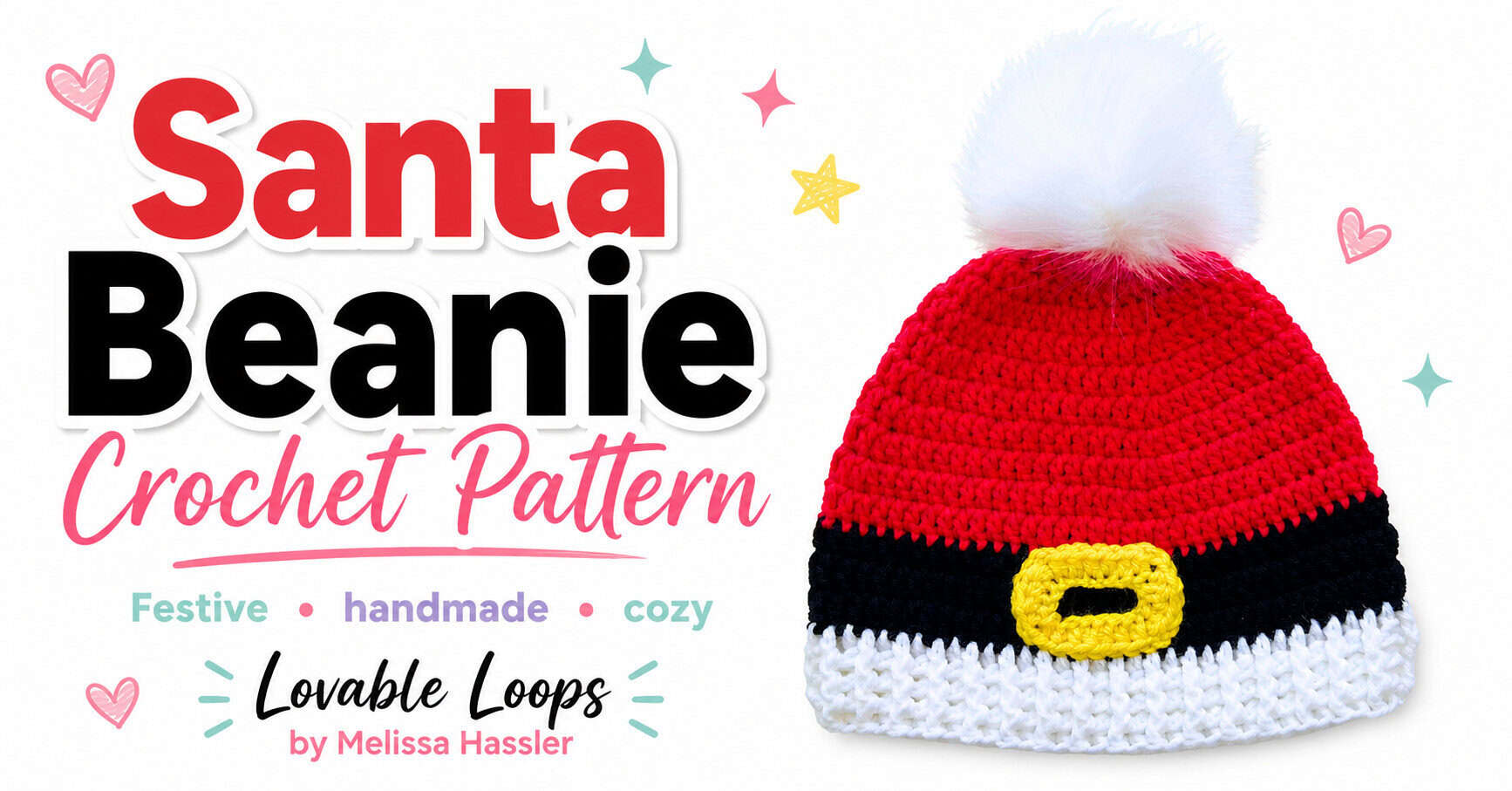 Landscape featured image showing a red crochet Santa beanie with a fluffy white pom pom and Santa belt detail beside bold text reading “Santa Beanie Crochet Pattern,” “Festive,” “Handmade,” and “Cozy.”