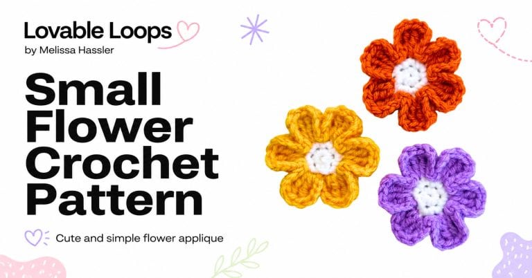 Featured image for a small flower crochet pattern showing orange, yellow, and purple crochet flowers with white centers on a bright white background with soft pastel accents and Lovable Loops branding.