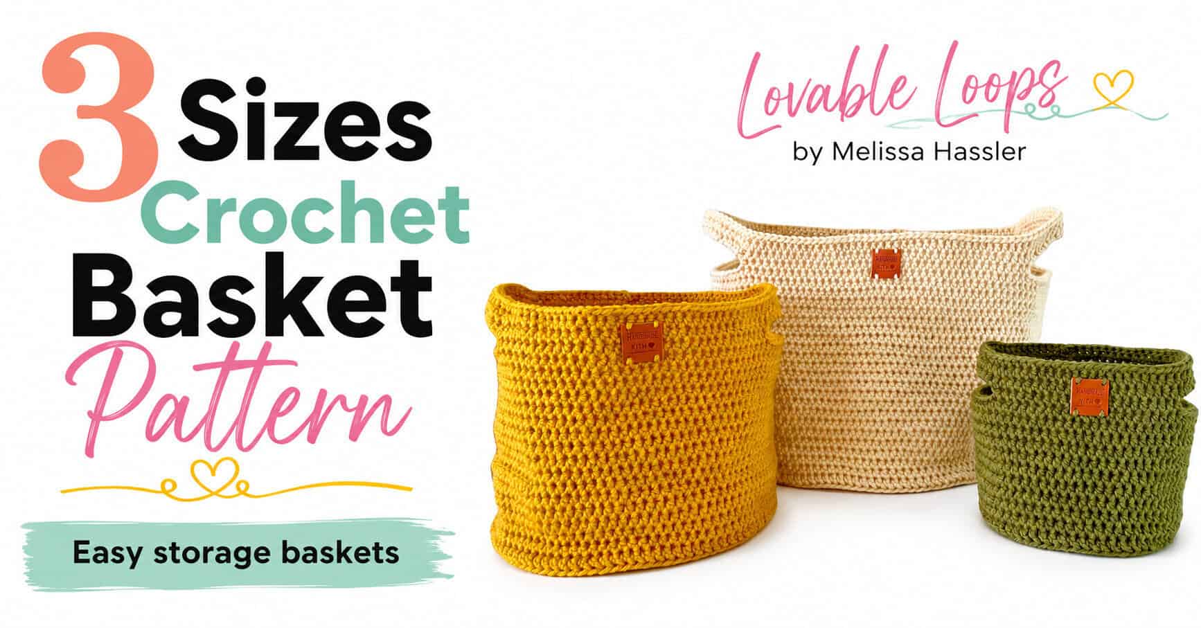 Three crochet storage baskets in mustard yellow, cream, and olive green shown in small, medium, and large sizes beside bold 3 Sizes Crochet Basket Pattern text on a bright white background.