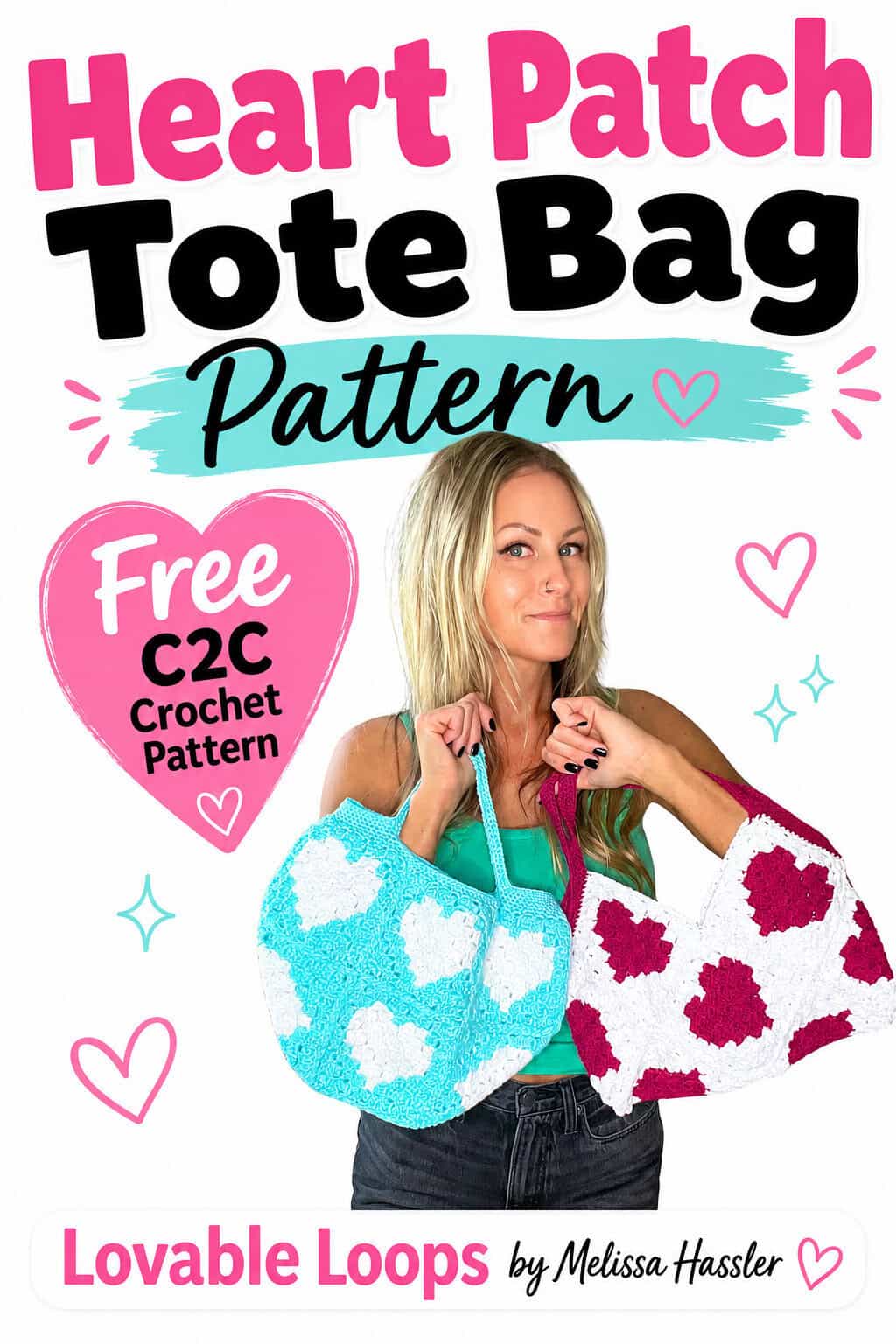 Free C2C crochet heart bag pattern showing two handmade heart patch tote bags in turquoise, white, and pink, held by a woman with bold โC2C Heart Bag Patternโ text.