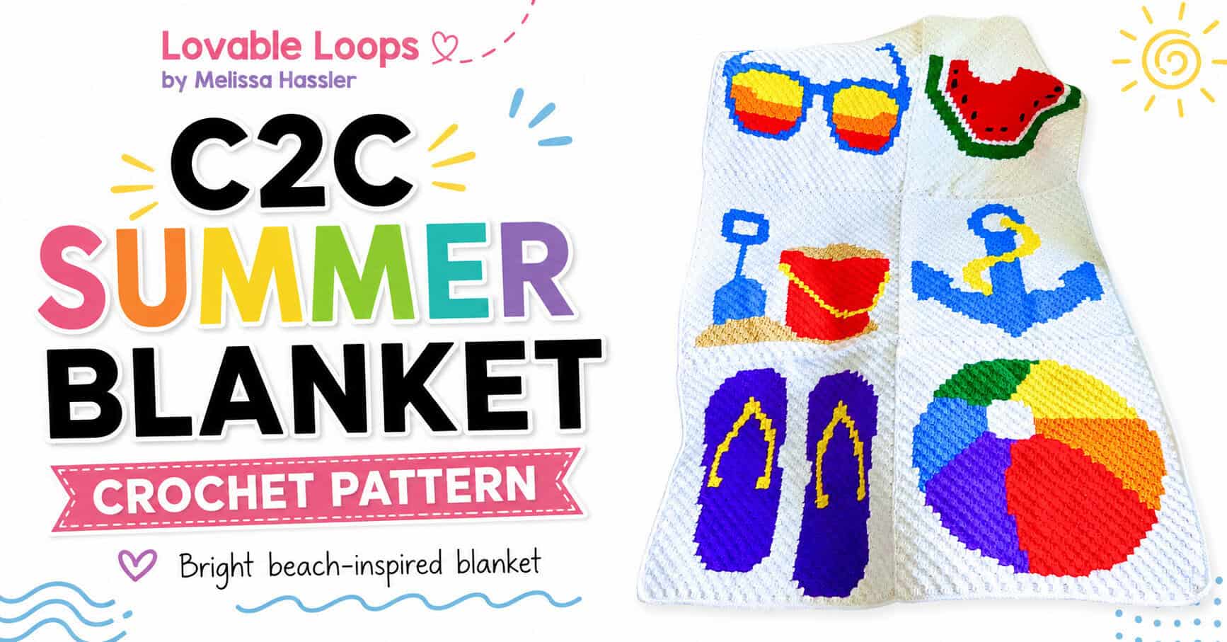 Landscape featured image showing a bright C2C summer crochet blanket with sunglasses, watermelon, sand bucket, anchor, flip-flops, and beach ball motifs beside bold pattern text.