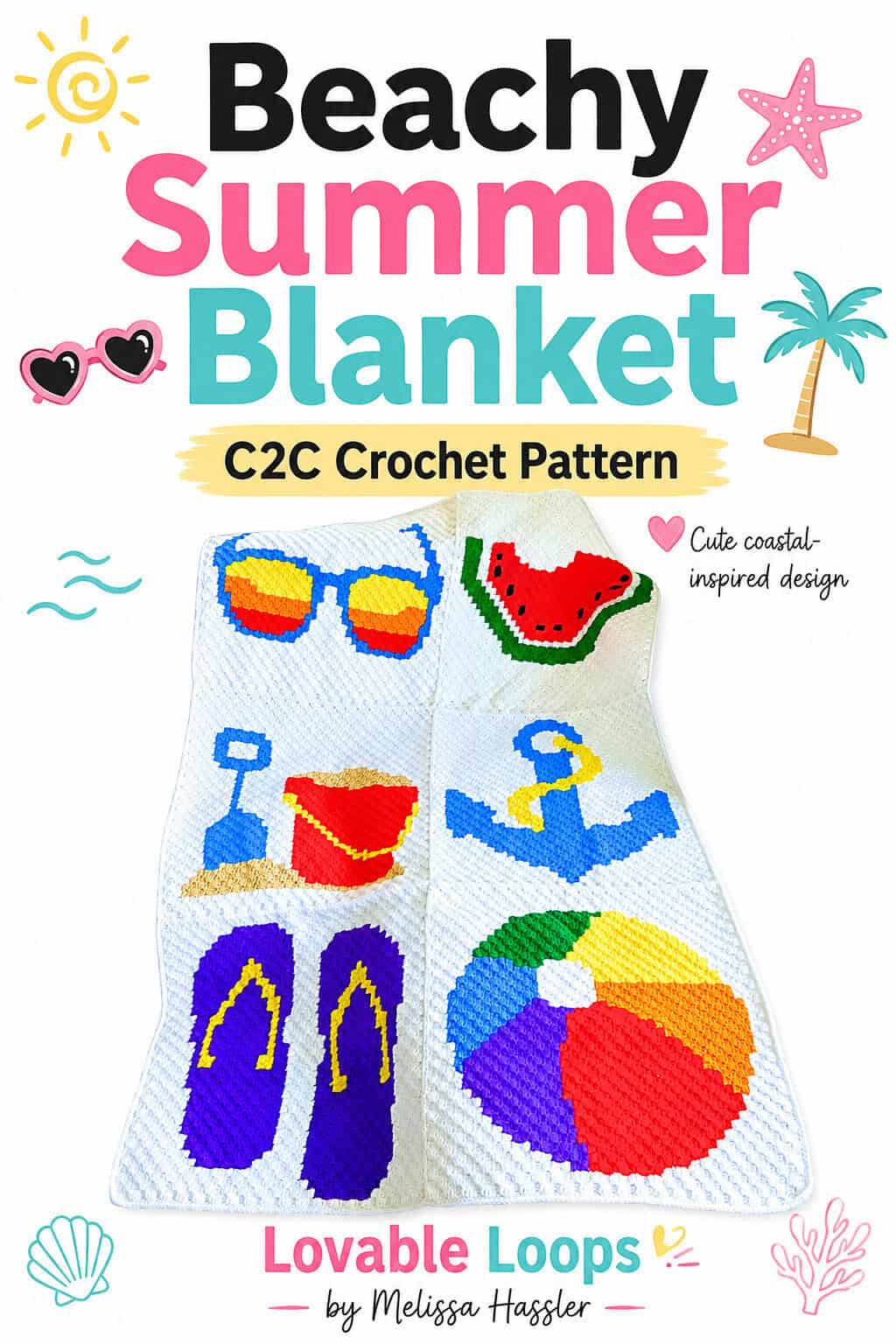 Pinterest pin showing a white C2C summer blanket decorated with bright beach motifs, including sunglasses, watermelon, flip-flops, an anchor, sand toys, and a beach ball.