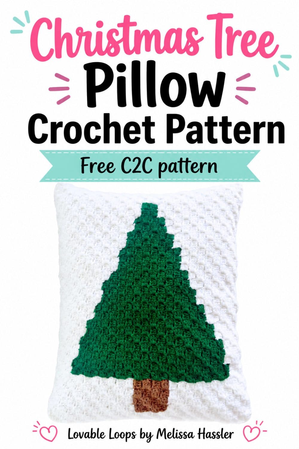 Christmas tree pillow crochet pattern graphic featuring a green tree on a white C2C pillow with bold pink, black, and aqua text on a bright white background.