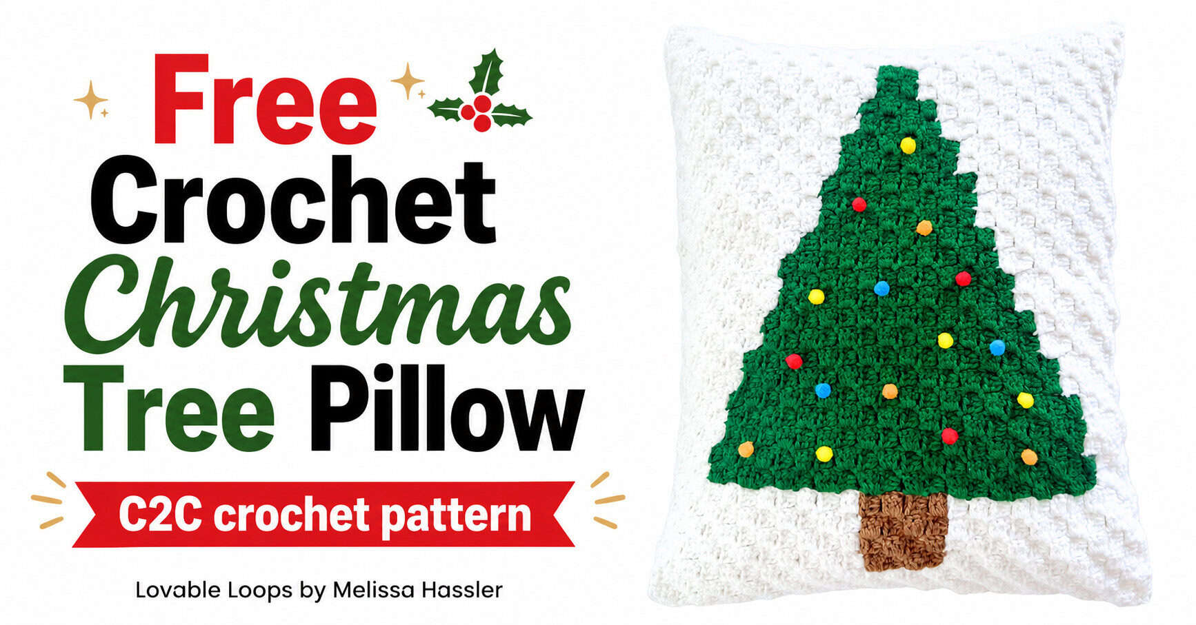 Crochet Christmas tree pillow pattern graphic featuring a decorated green tree pillow with red, green, and black text and festive holiday accents.