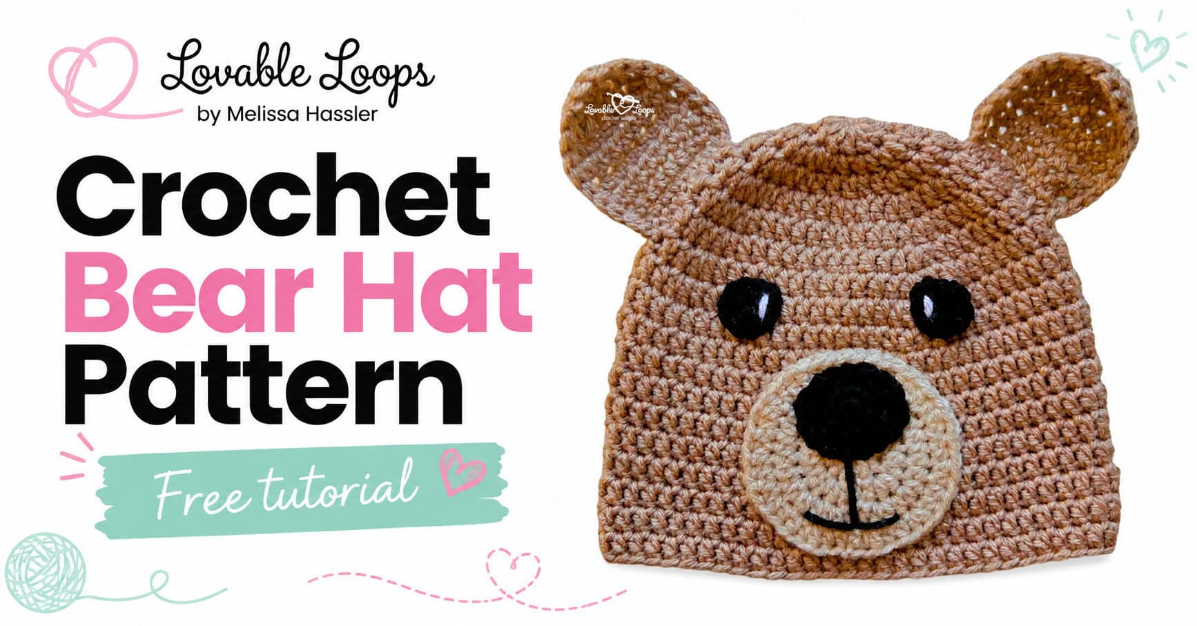 Brown crochet bear hat with black eyes, a cream muzzle, and rounded ears beside text reading “Crochet Bear Hat Pattern” and “Free tutorial.”