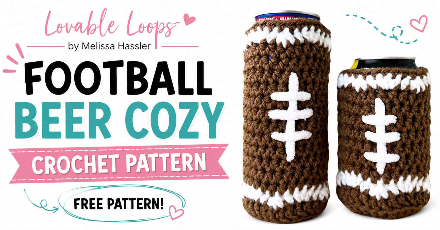 Football-themed crochet beer cozies in brown with white stripes and laces, shown with “Football Beer Cozy Crochet Pattern” and “Free Pattern” text.