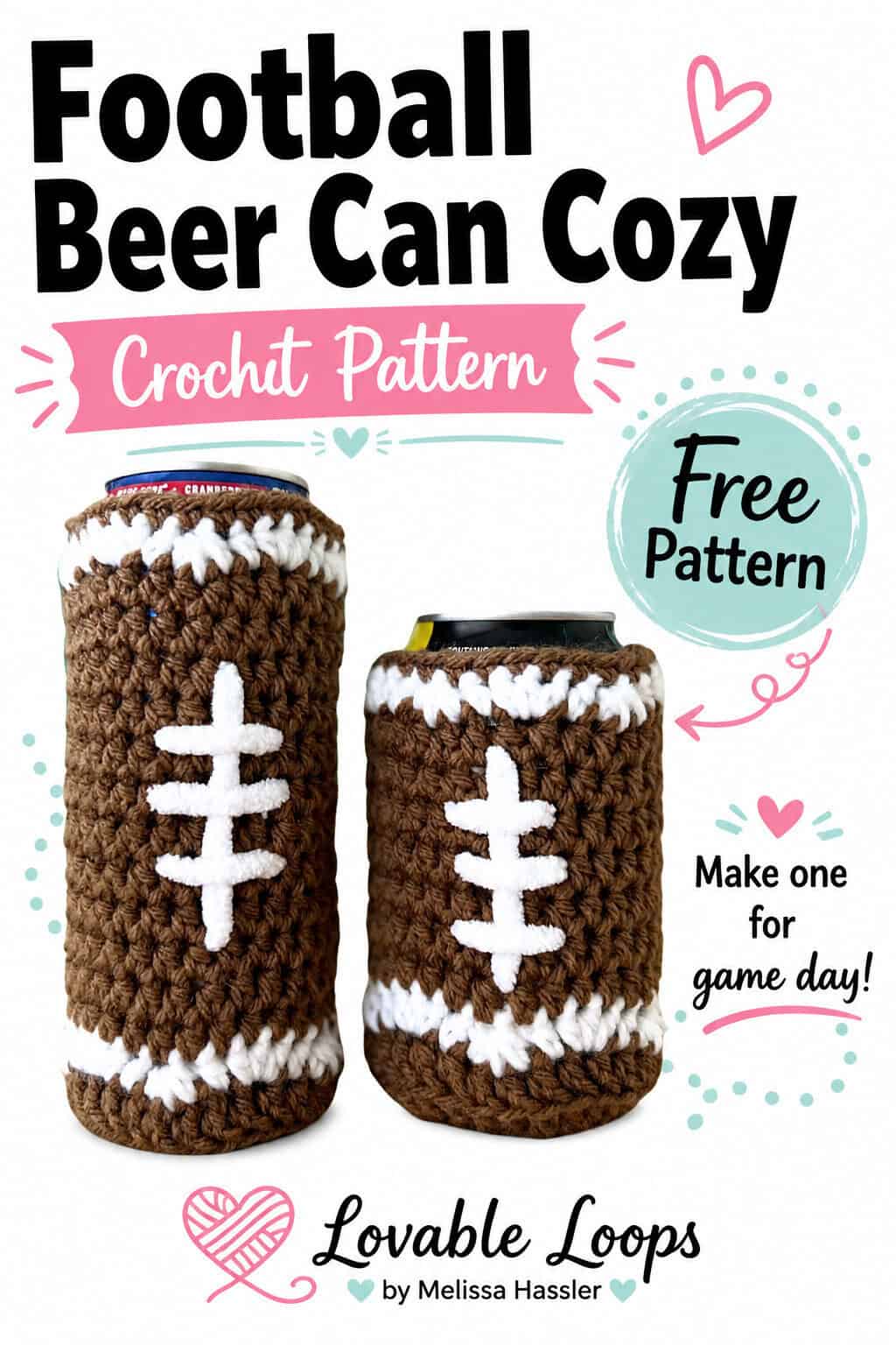 Brown crochet football beer can cozies with white stitched football details, shown in two can sizes with “Football Beer Can Cozy Crochet Pattern” and “Free Pattern” text.