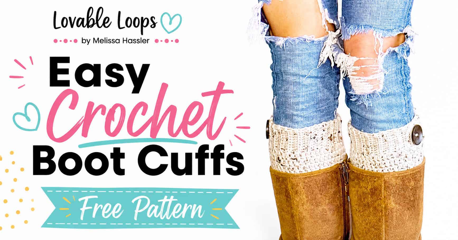 Landscape graphic showing cream crochet boot cuffs peeking above tall tan boots with distressed jeans beside text reading “Easy Crochet Boot Cuffs Free Pattern.”