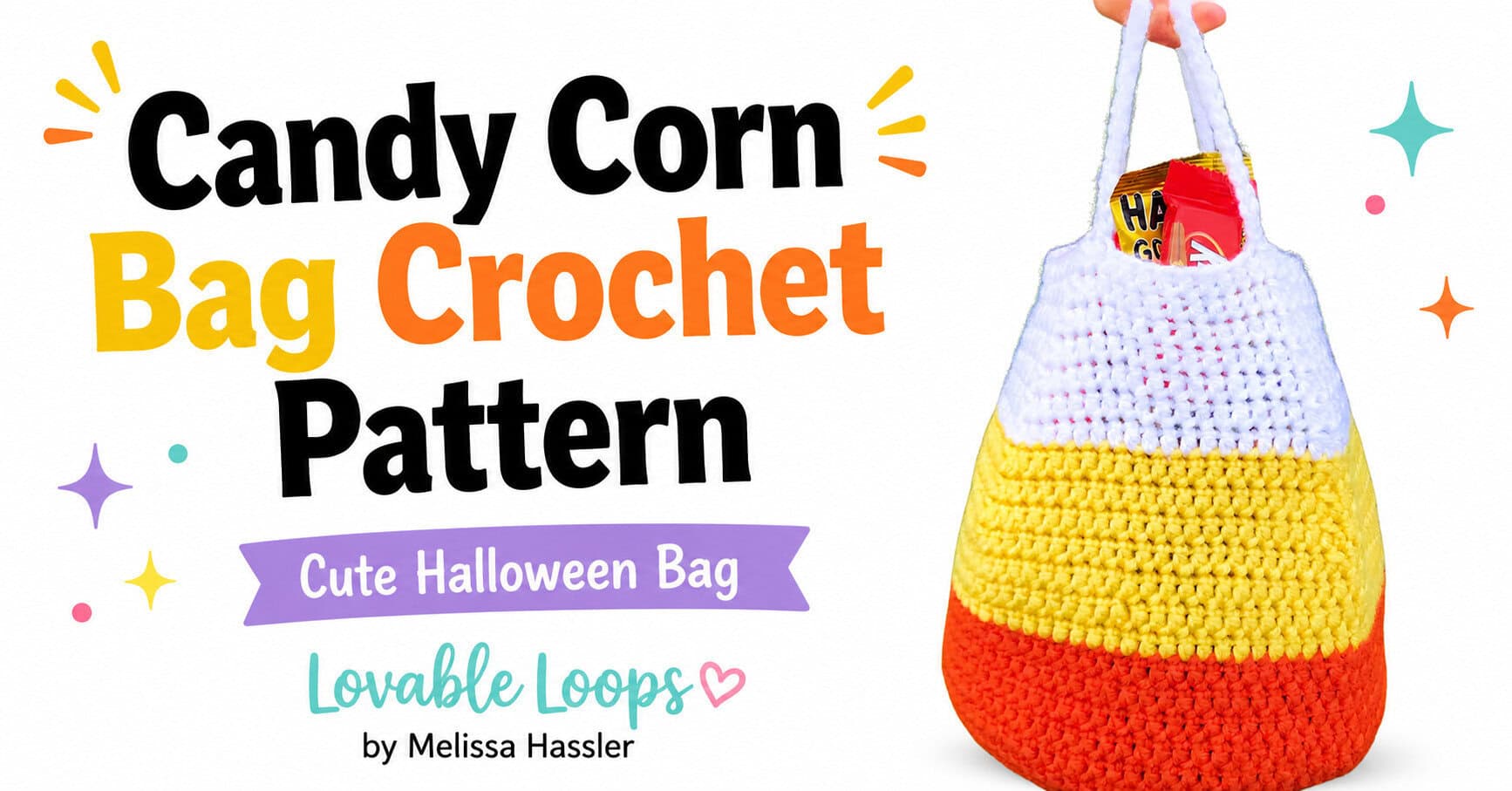 Crochet candy corn bag in white, yellow, and orange with candy inside, shown with bold “Halloween Candy Corn Crochet Bag” and “Free Pattern” text.