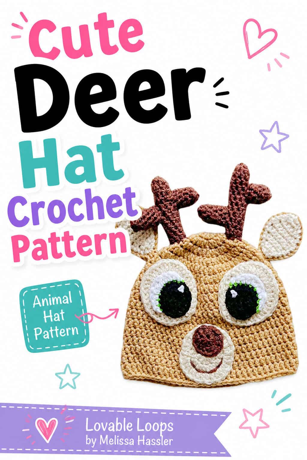 Pinterest pin featuring a tan crochet deer hat with brown antlers, cream ears, oversized green-and-black eyes, a cream muzzle, brown nose, and stitched smile beneath bold text reading “Crochet Deer Hat Pattern.”