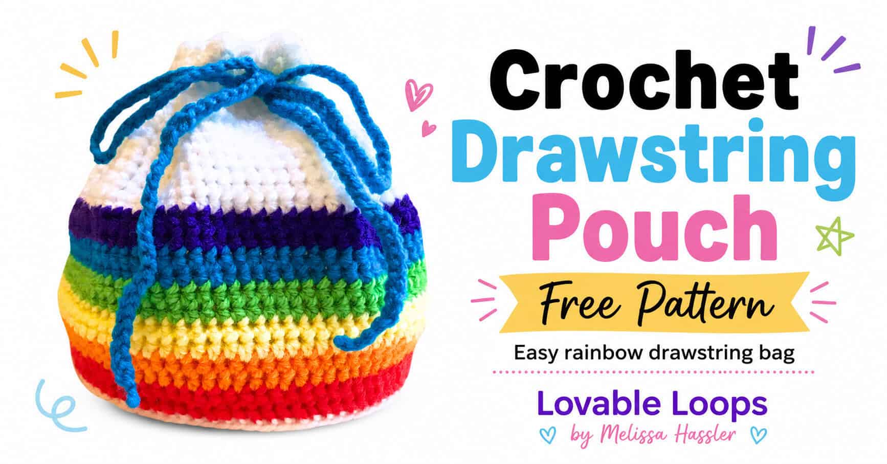 Crochet rainbow drawstring bag with horizontal stripes in red, orange, yellow, green, blue, purple, and white, finished with long blue drawstrings.
