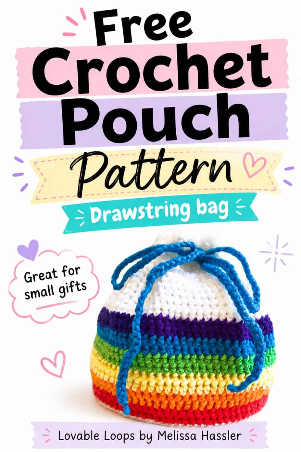 Rainbow crochet drawstring pouch with white top, purple, blue, green, yellow, orange, and red stripes, plus bright blue drawstrings, shown with โBeginner Crochet Pouch Patternโ text.