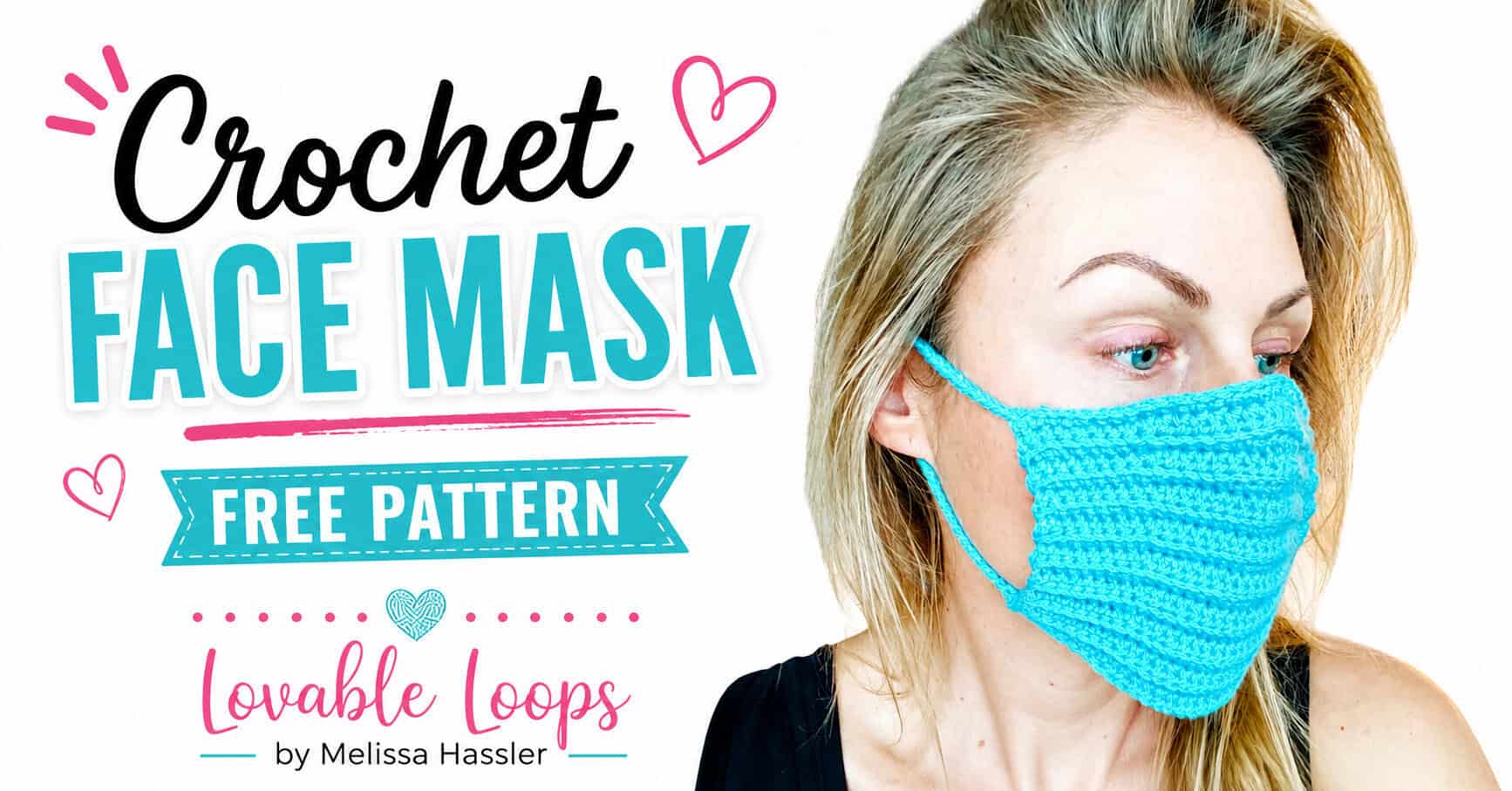 Woman modeling a bright blue crochet face mask beside “Crochet Face Mask Pattern” and “Free Pattern” text with pink and aqua decorative accents.