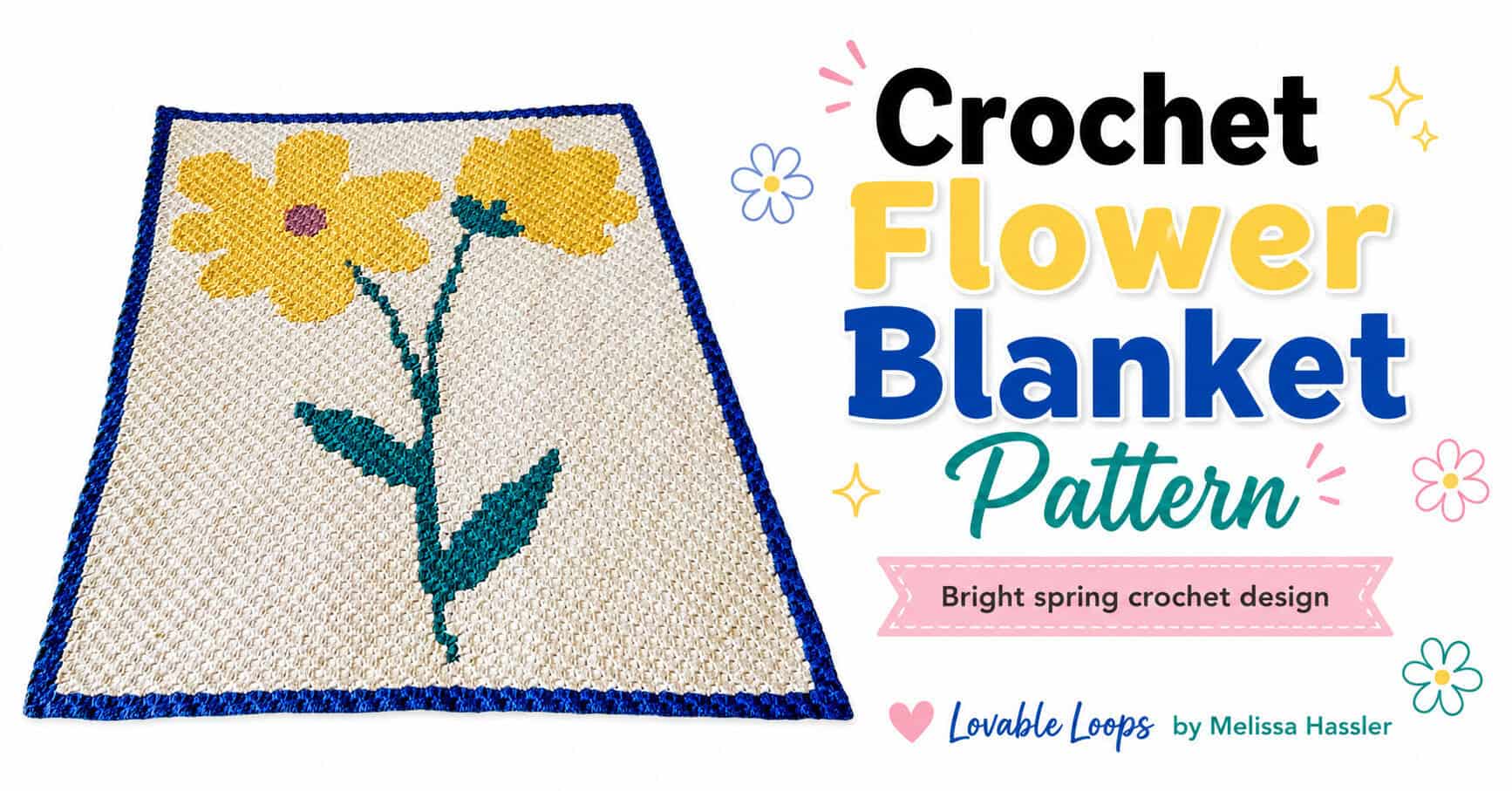 Landscape Pinterest graphic showing a cream crochet flower blanket with yellow blossoms, teal stems and leaves, and a bold blue border.