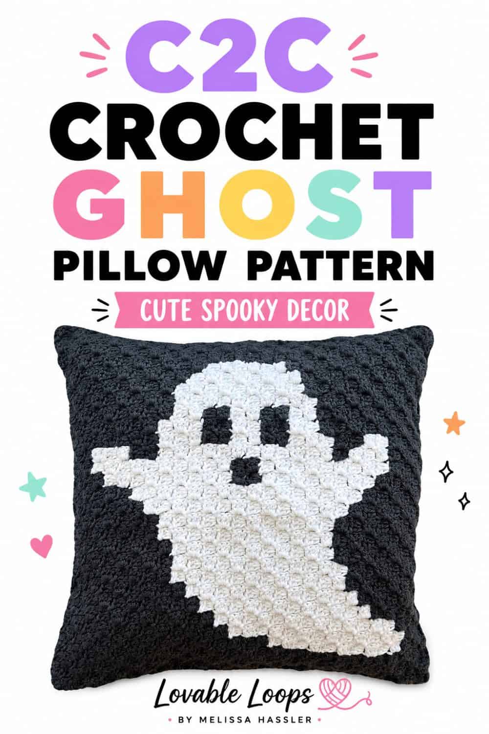 C2C crochet ghost pillow pattern graphic featuring the black-and-white ghost pillow with bold black and rainbow pastel lettering, plus “Cute Spooky Decor” on a bright white background.