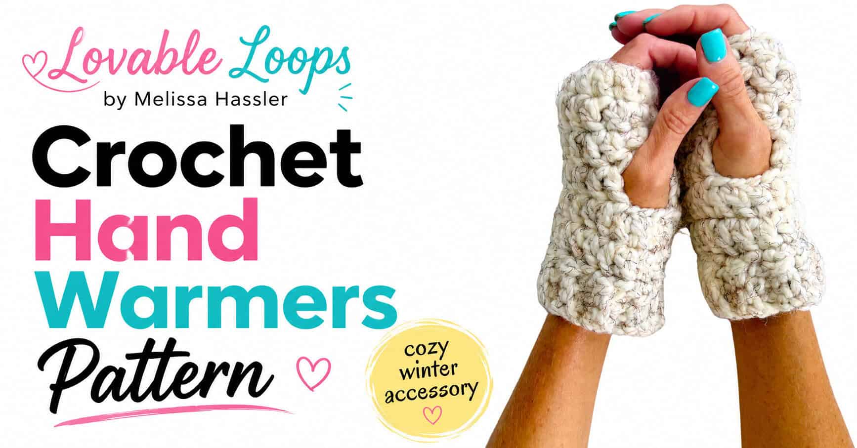 Landscape graphic showing chunky cream crochet hand warmers with thumb openings and soft textured stitches beside text reading “Crochet Hand Warmers Pattern.”