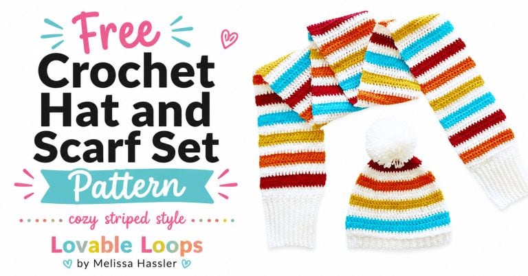 Free crochet hat and scarf set featured image showing a matching striped beanie and scarf beside bold black and aqua text with Lovable Loops by Melissa Hassler branding.