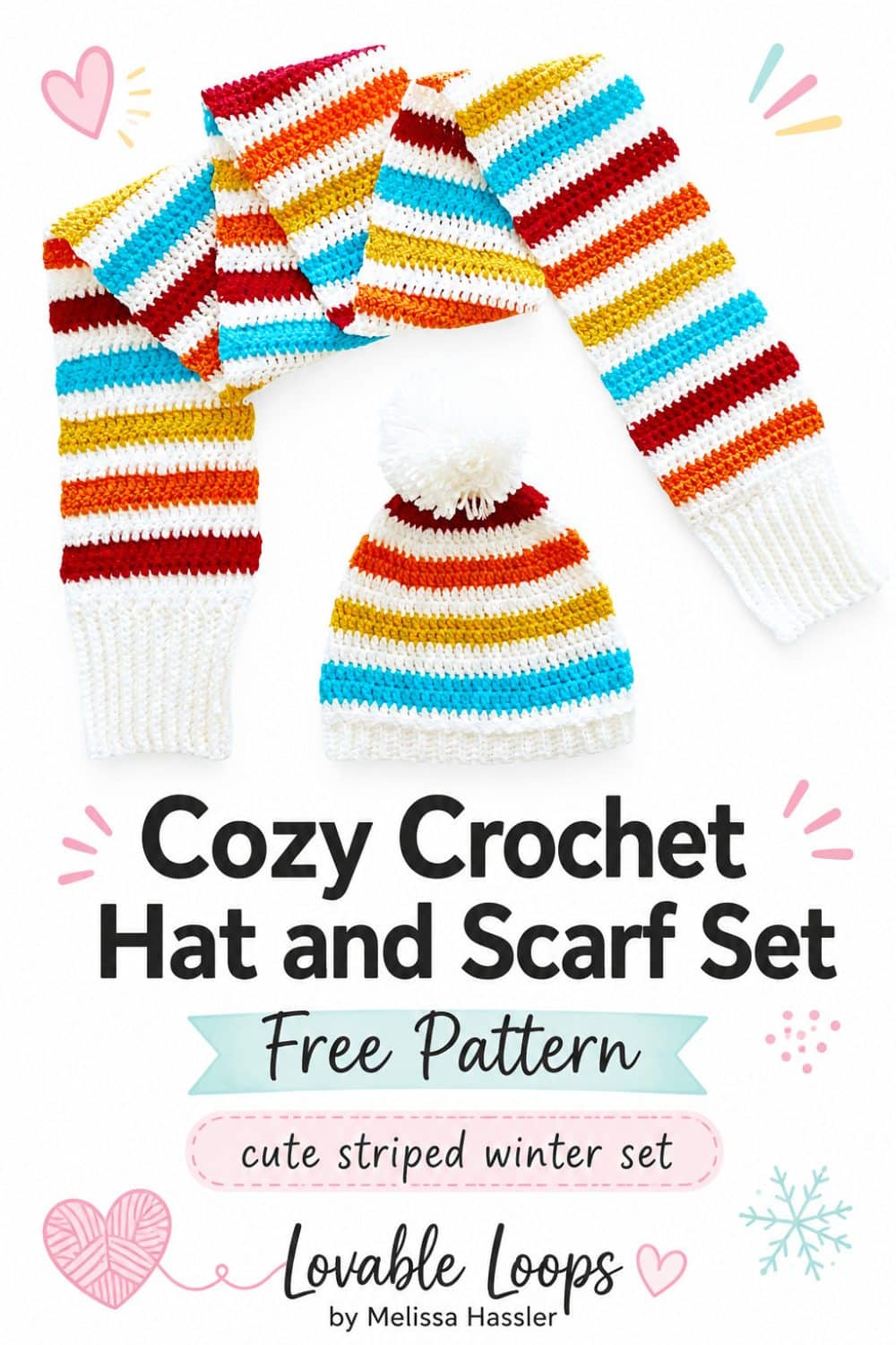 Cozy crochet hat and scarf set graphic showing a colorful striped pom-pom beanie and matching long scarf beside bold black text and pastel winter accents.