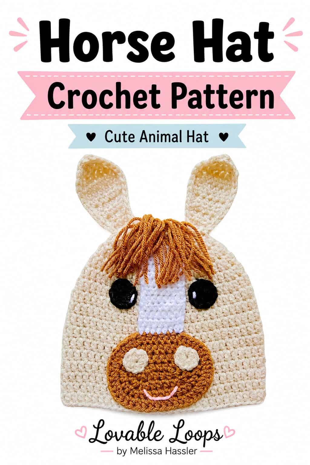 Pinterest pin featuring a cream crochet horse hat with tall ears, brown yarn mane, black eyes, white face stripe, brown muzzle, and pink smile beneath text reading “Crochet Horse Hat Pattern.”