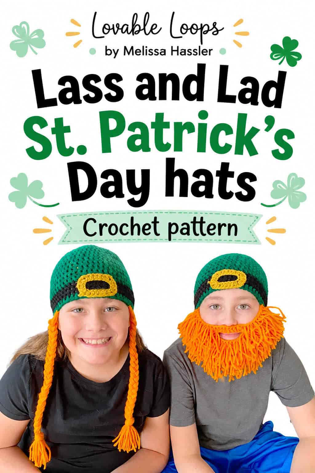 Two children modeling green crochet leprechaun hats with yellow buckles, orange braids, and an orange beard beneath text reading “St. Patrick’s Day crochet hats.”