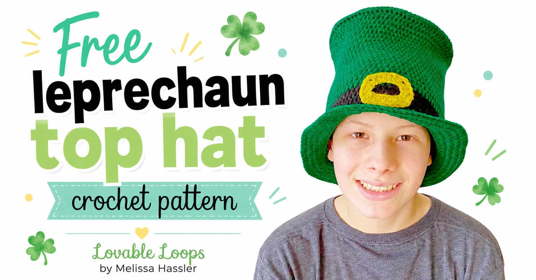 Child wearing a bright green crochet leprechaun top hat with a black band and yellow buckle beside text reading “Free leprechaun top hat crochet pattern.”