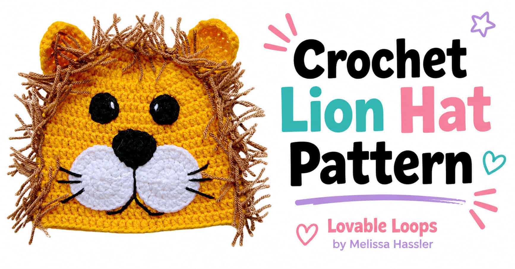 Landscape featured image showing a crochet lion hat with a golden face, brown yarn mane, round ears, black eyes and nose, and white muzzle beside bold text reading “Crochet Lion Hat Pattern.”