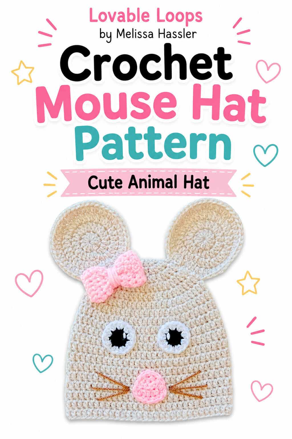 Pinterest pin showing a cream crochet mouse hat with large round ears, pink bow, white-and-black eyes, pink nose, and brown whiskers beneath colorful text reading “Cute Crochet Mouse Hat Pattern.”