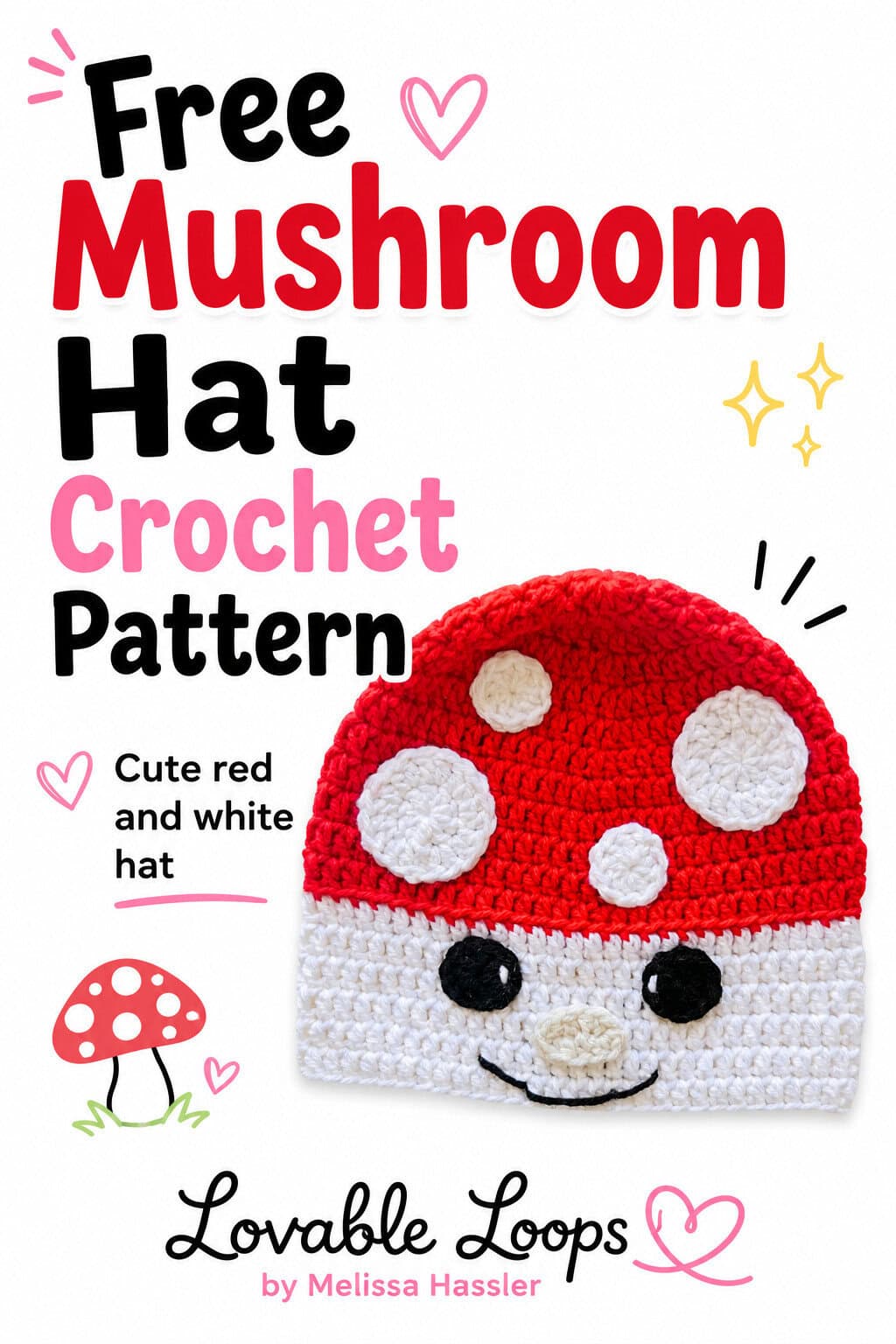 Red crochet mushroom beanie with white spots and a smiling white face beneath text reading “Free Crochet Mushroom Hat Pattern” and “Cute animal beanie.”