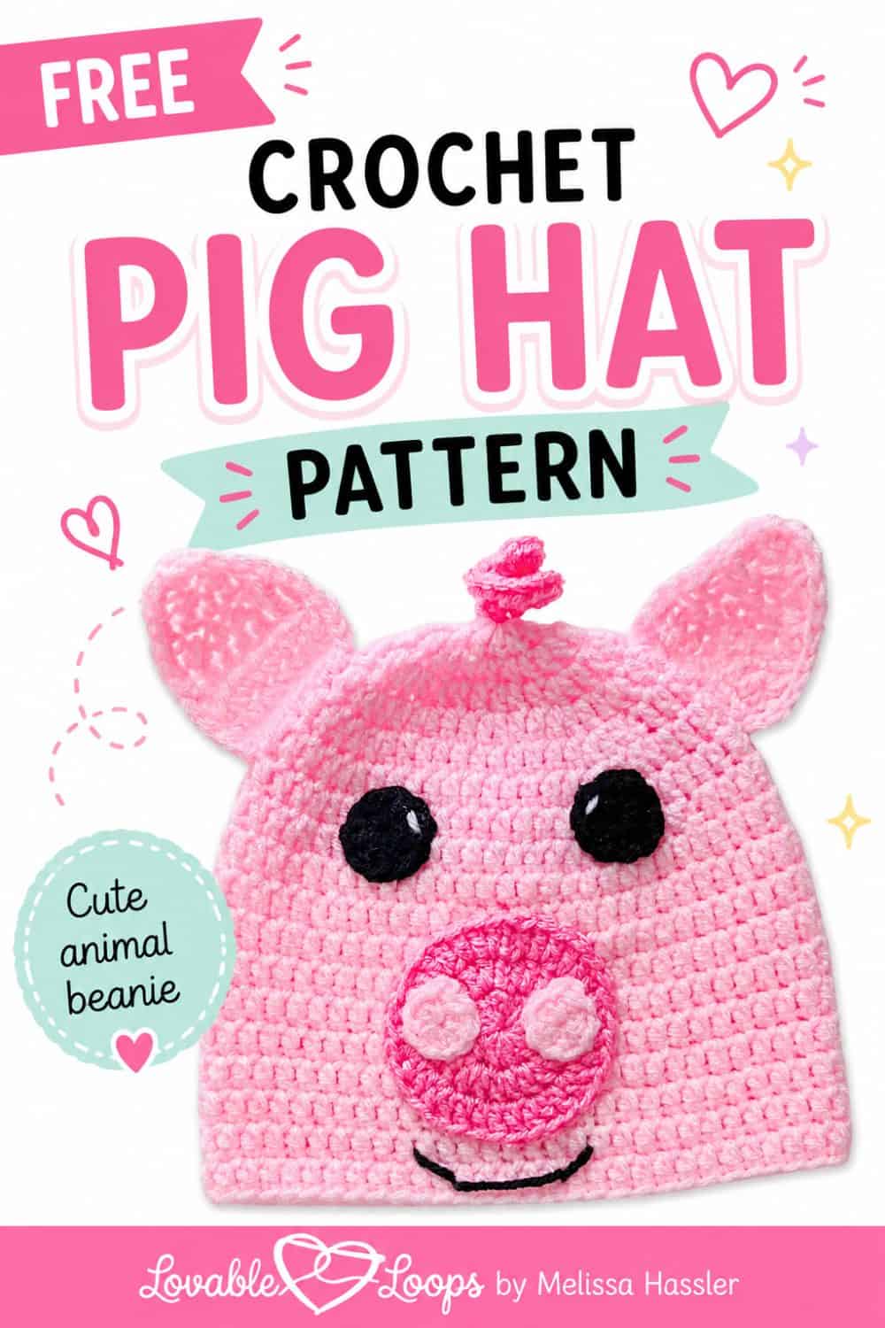 Pink crochet pig hat with large ears, black eyes, a dark pink snout, raised nostrils, and a stitched smile beneath text reading “Easy Crochet Pig Hat” and “Free pattern.”