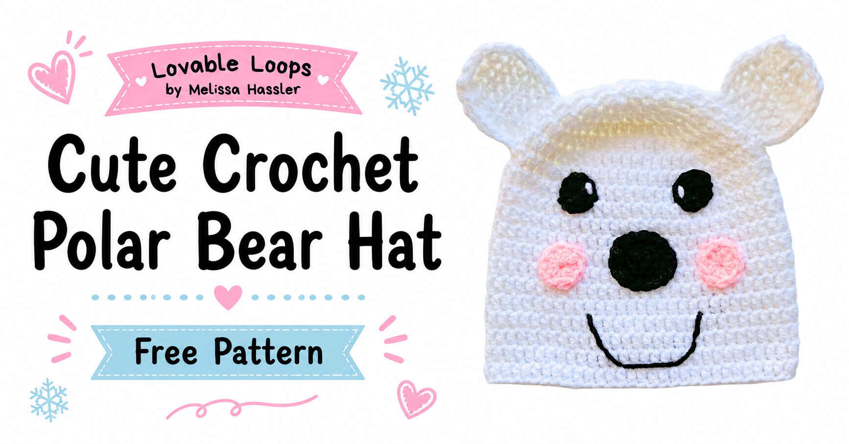 White crochet polar bear hat with rounded ears, black eyes, a large black nose, pink cheeks, and a stitched smile beside text reading “Cute Crochet Polar Bear Hat” and “Free pattern.”