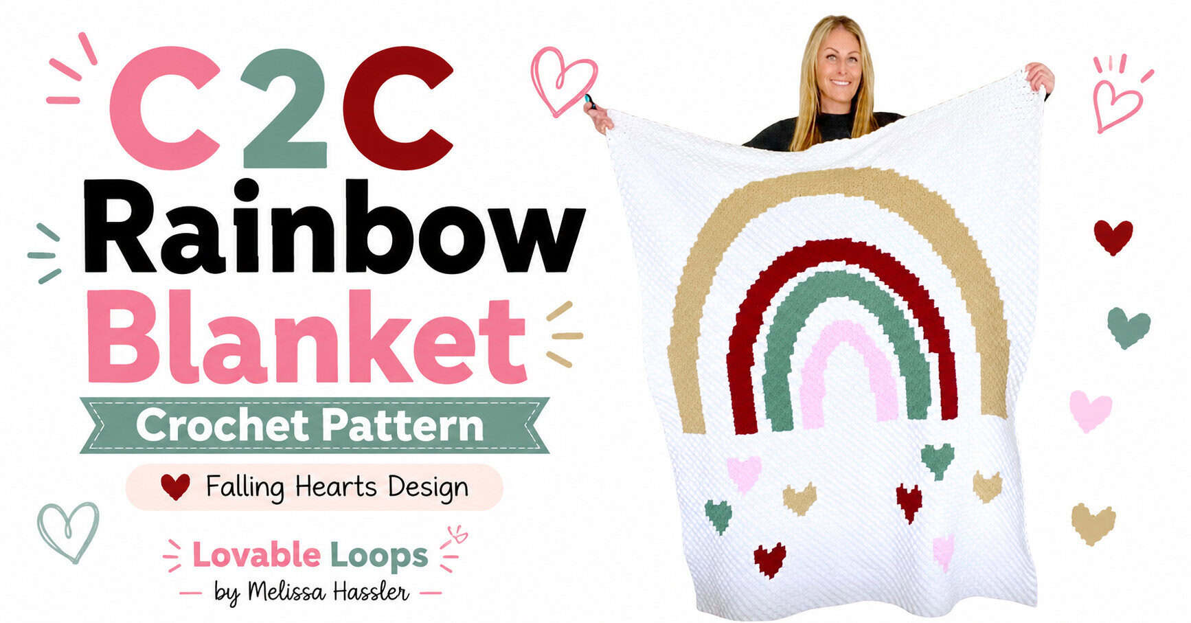 Landscape graphic showing a woman holding a white C2C crochet rainbow blanket with pastel arches and falling hearts beside text reading “C2C Rainbow Blanket Crochet Pattern.”