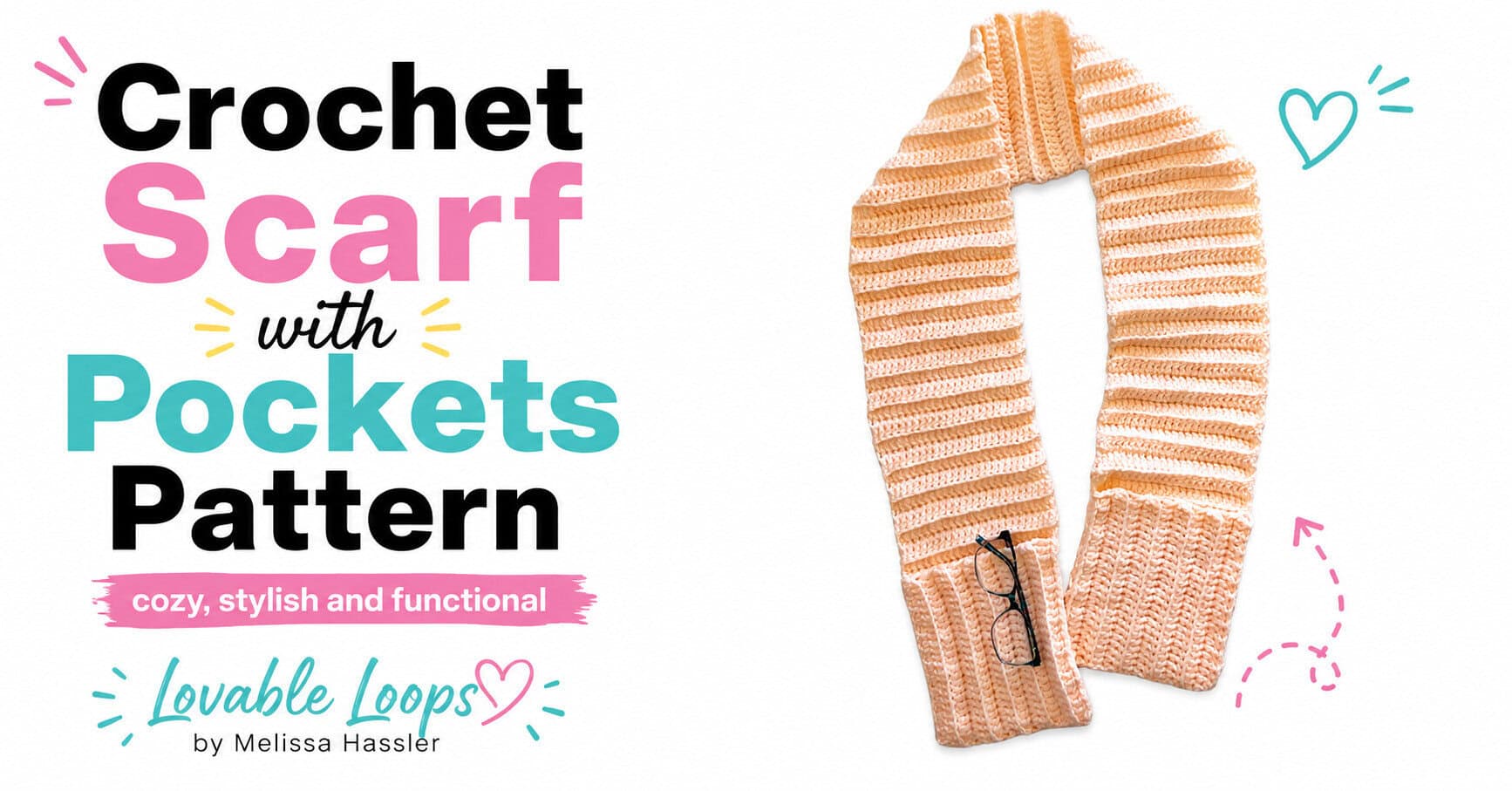 Landscape graphic showing a peach crochet scarf with pockets and raised textured stitches beside text reading “Crochet Scarf with Pockets Pattern,” branded Lovable Loops by Melissa Hassler.