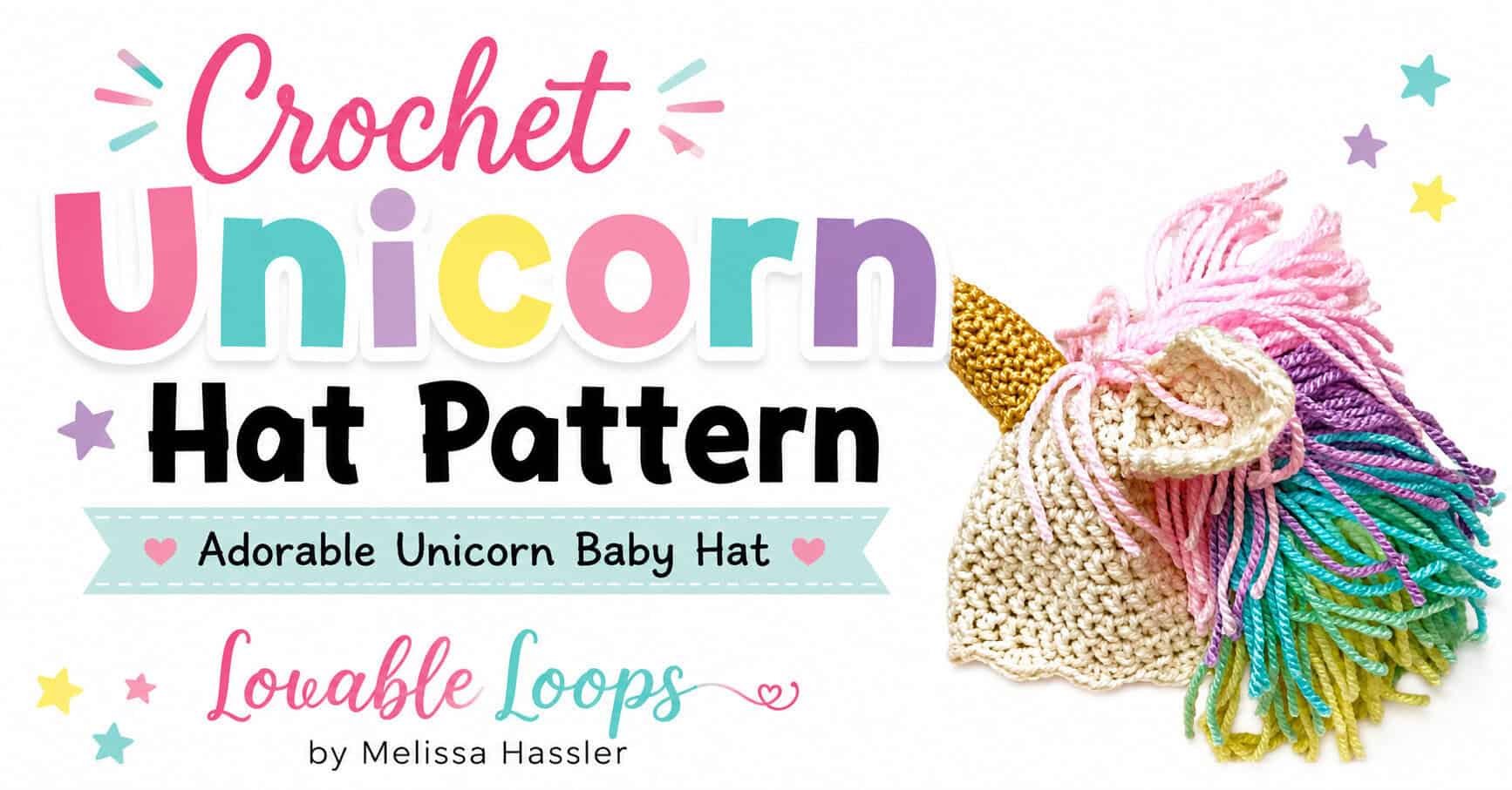 Landscape featured image showing a cream crochet unicorn hat with a gold horn, cream ear, and colorful yarn mane beside text reading “Crochet Unicorn Hat Pattern.”