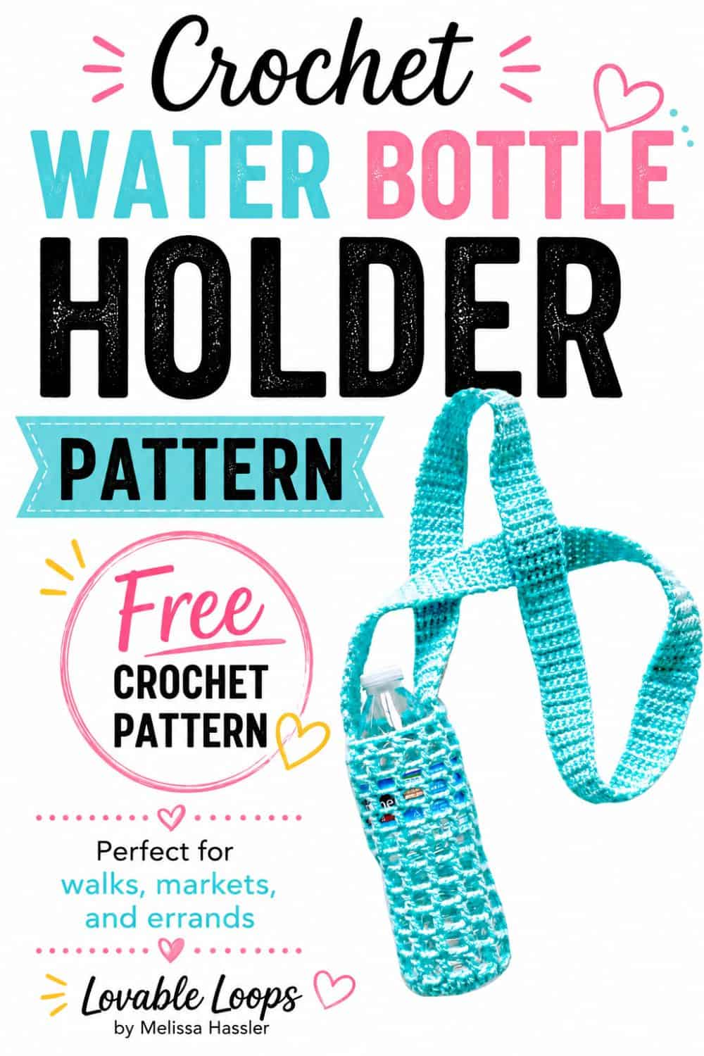 Crochet water bottle holder pattern featuring a turquoise handmade bottle carrier with a long crochet strap, shown beside bold black, aqua, and pink text on a white background.