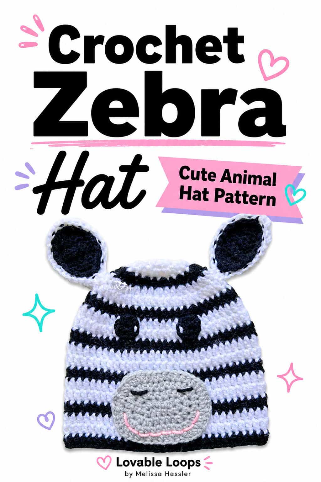Pinterest pin featuring a black-and-white crochet zebra hat with large ears, round black eyes, a gray muzzle, and pink stitched smile beneath bold text reading “Crochet Zebra Hat Pattern — Fun and Cute.”