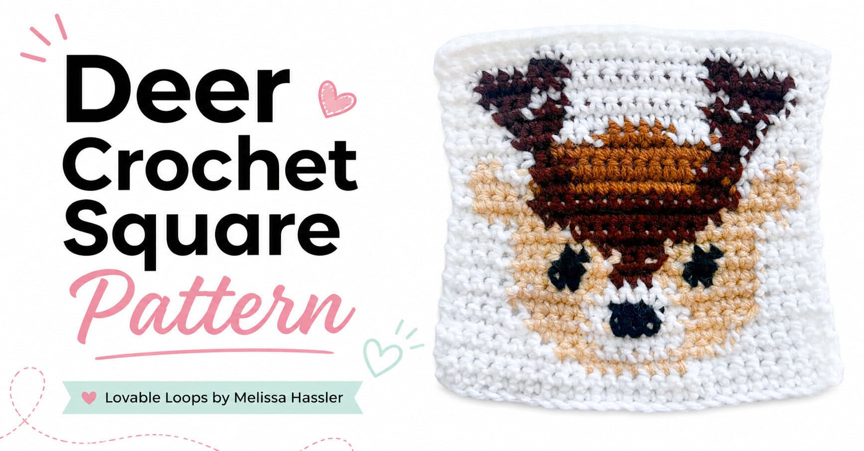 Featured image for a deer crochet square pattern with a handmade crochet deer block beside bold black and pink text, soft pastel accents, and Lovable Loops by Melissa Hassler branding.