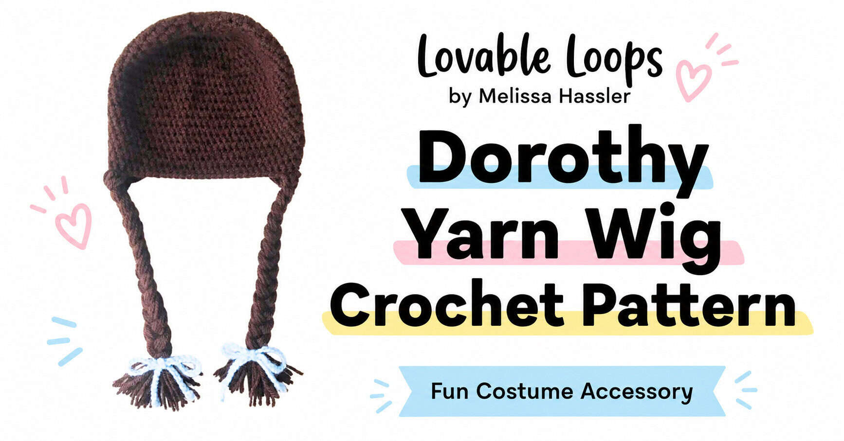 Landscape featured image showing a brown crochet Dorothy yarn wig hat with two long braids, pale blue bows, and tassel ends beside text reading “Dorothy Yarn Wig Crochet Pattern.”