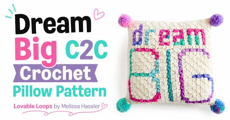 Landscape featured image showing a cream “Dream Big” corner-to-corner crochet pillow with colorful lettering and four pom-pom corners beside bold pattern text.