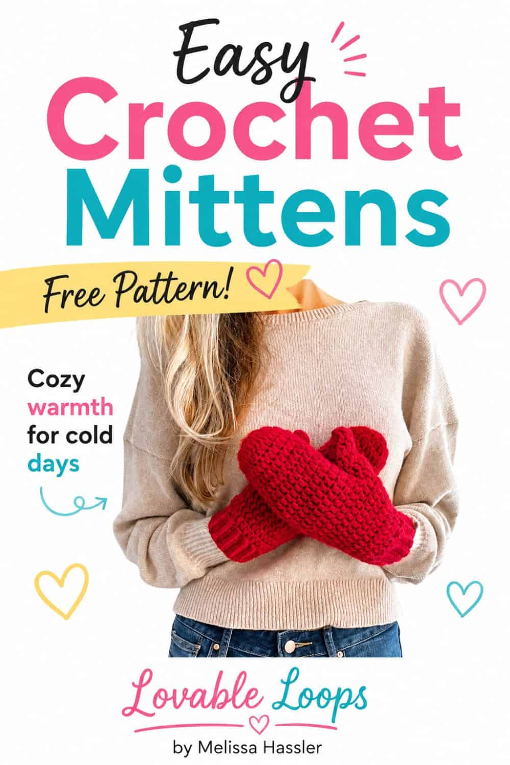 Pinterest pin showing red handmade crochet mittens with a cozy cream sweater beneath text reading “Easy Crochet Mittens Free Pattern,” surrounded by colorful heart doodles and a clean white background.